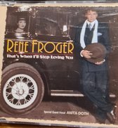 RENE FROGER & ANITA DOTH - THAT'S WHEN I'LL STOP LOVING YOU