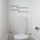 Use me well and keep me clean toilet muursticker - Muurdecoratie - Wanddecoratie - Toilet - Badkamer - Sticker volwassenen - 80 x 30 cm - Zwart - 145