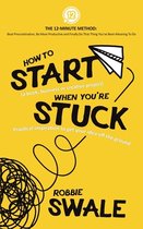 The 12-Minute Method: Beat Procrastination, Be More Productive and Finally Do That Thing You've Been- How to Start (a book, business or creative project) When You're Stuck