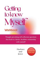 Getting To Know Myself Workbook: Thought-provoking self-reflection questions that lead to a better, healthier relationship with yourself. Discover cur