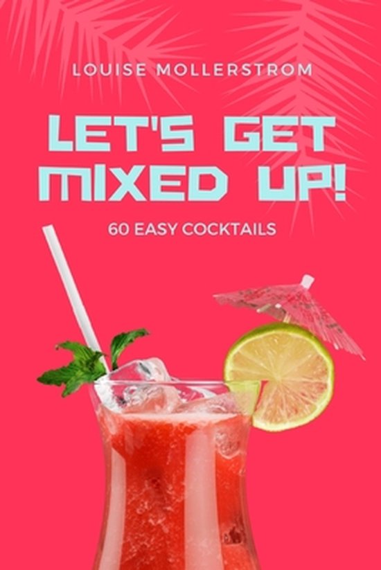 Let's Get Mixed Up