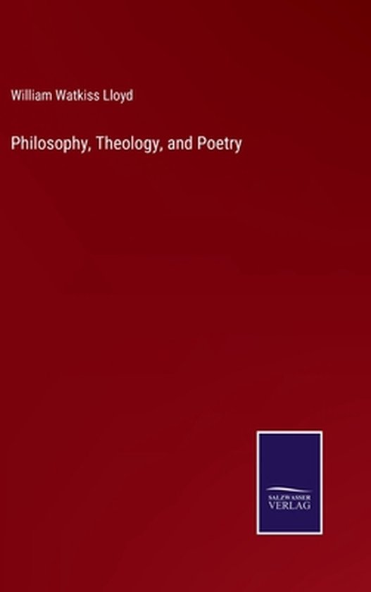 Philosophy, Theology, and Poetry