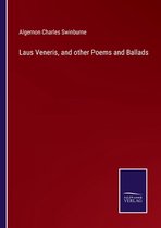 Laus Veneris, and other Poems and Ballads
