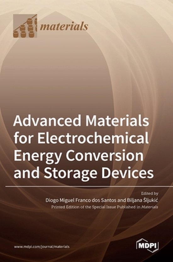 Advanced Materials for Electrochemical Energy Conversion and Storage ...