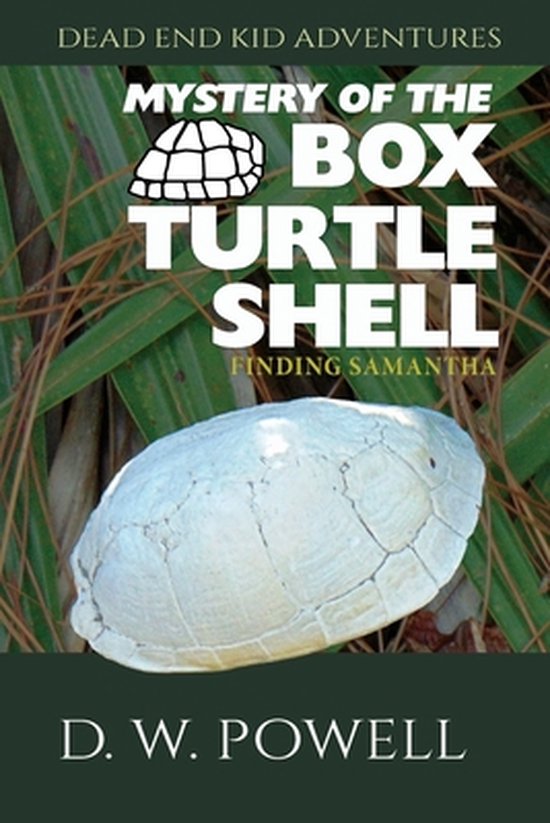 Mystery Ranch Turtle Shell Dead End Kid Adventures- Mystery of the Box Turtle Shell, D W Powell ...