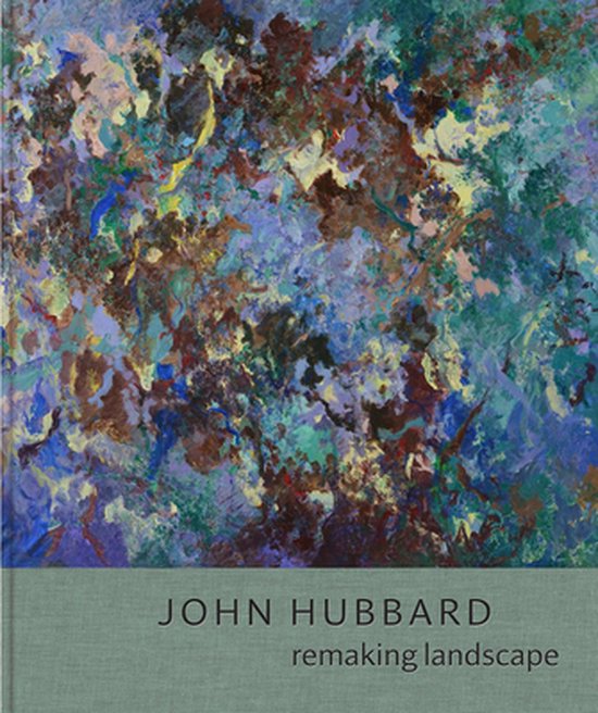 Remaking Landscape, John Hubbard  9781910787830  Boeken  bol.com