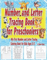 Trace Numbers and Letters for Kids- Number and Letter Tracing Book for Preschoolers Trace Numbers and Letters