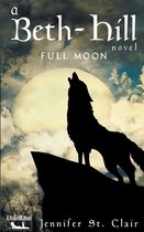 A Beth-Hill Novel- Full Moon