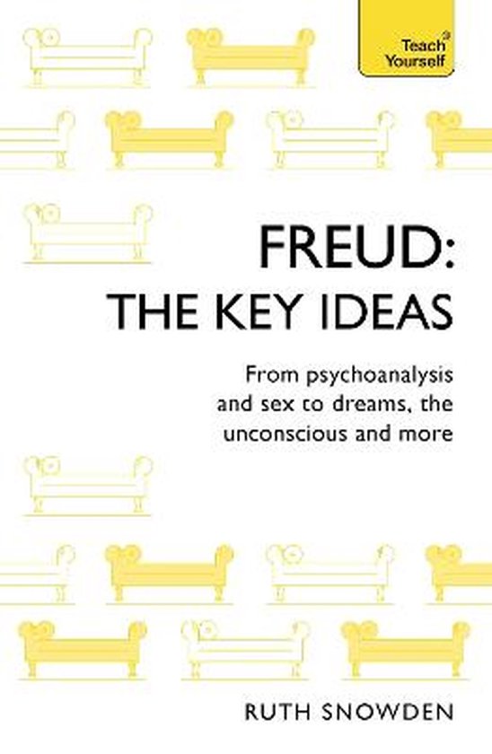 Freud The Key Ideas Psychoanalysis, dreams, the unconscious  ... - cover