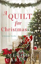 A Quilt for Christmas – A Christmas Novella