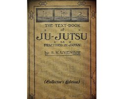 THE TEXT-BOOK of JU-JUTSU as practised in Japan (Collector's Edition)
