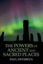 The Powers of Ancient and Sacred Places