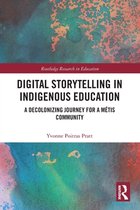 Routledge Research in Education- Digital Storytelling in Indigenous Education