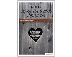 Sıfat Bu Aşka da Gelir Aşığa da