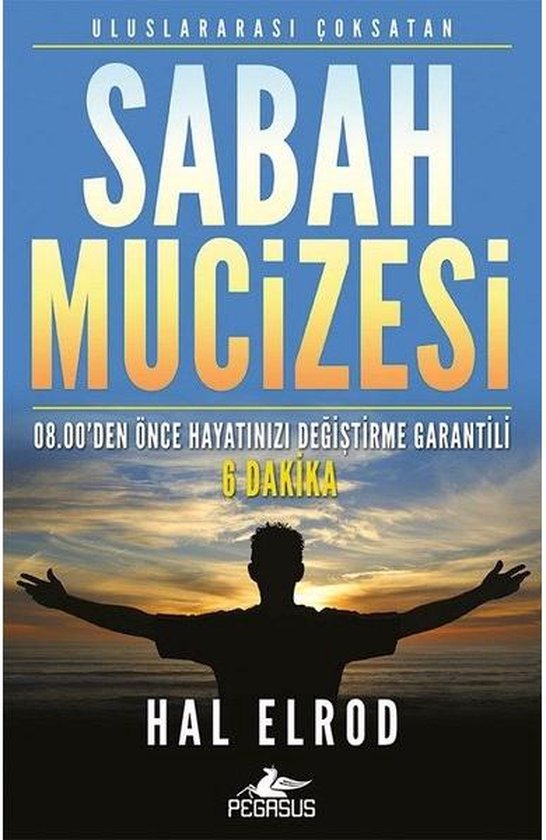 Boekomslag van Sabah Mucizesi met de tekst '08.00'den Önce Hayatınızı Değiştirme Garantili 6 Dakika' en Hal Elrod.