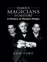 Magic - Famous Magicians in History