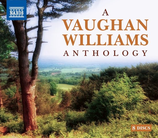 Een Vaughan Williams Anthology met 8 CD's, Naxos logo, landschap met bomen.