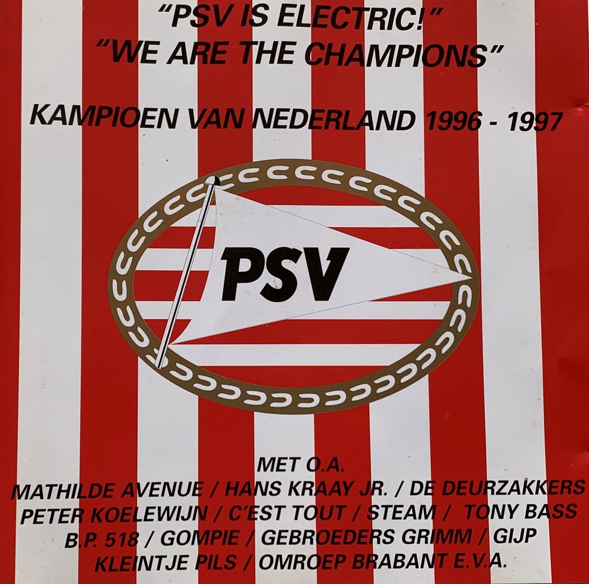 PSV is electric - We are the champions - Kampioen van nederland 1996-1997