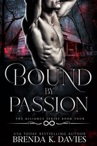 The Alliance 4 - Bound by Passion (The Alliance, Book 4)