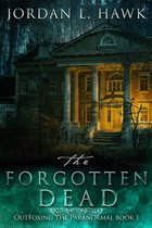 OutFoxing the Paranormal 1 - The Forgotten Dead