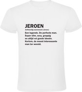 Jeroen Heren t-shirt | jarig | verjaardagkado | verjaardag kado | grappig | cadeau | Wit