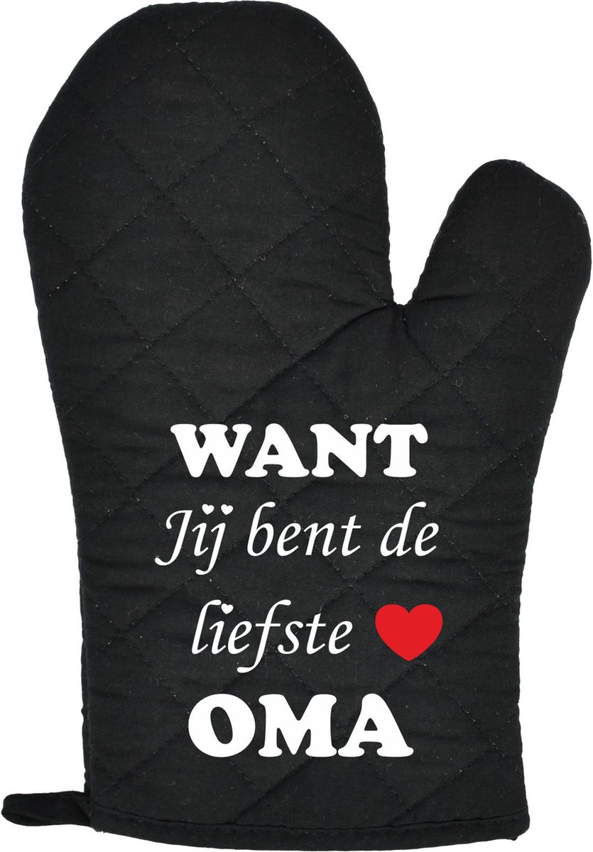 Want Want jij bent de liefste Oma | Moederdag | Moederdag cadeautje | Zwart