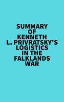 Summary of Kenneth L. Privratsky's Logistics In The Falklands War