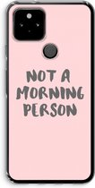 Case Company® - Google Pixel 5 hoesje - Morning person - Soft Cover Telefoonhoesje - Bescherming aan alle Kanten en Schermrand