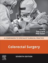 Companion to Specialist Surgical Practice - Colorectal Surgery - E-Book