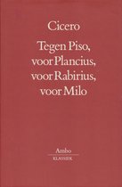 Ambo-klassiek Tegen Piso voor Plancius Rabirius Milo