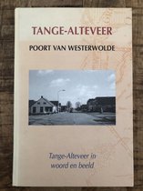 TANGE-ALTEVEER POORT VAN WESTERWOLDE