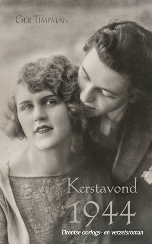 Kerstavond 1944 - Drentse oorlogs- en verzetsroman - cover