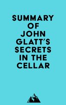 Summary of John Glatt's Secrets in the Cellar