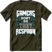 Gamers don't die T-shirt | Blauw | Gaming kleding | Grappig game verjaardag cadeau shirt Heren – Dames – Unisex | - Leger Groen - L