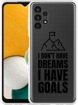 Hoesje Geschikt voor Samsung Galaxy A13 Goals are for Men