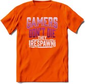 Gamers don't die T-shirt | Roze | Gaming kleding | Grappig game verjaardag cadeau shirt Heren – Dames – Unisex | - Oranje - S