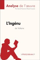 Fiche de lecture - L'Ingénu de Voltaire (Analyse de l'oeuvre)