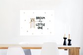 Poster Quotes - Dream big little one - Spreuken - Kinderen - Kids - Baby - Jongens - Meiden - 80x60 cm - Poster Babykamer