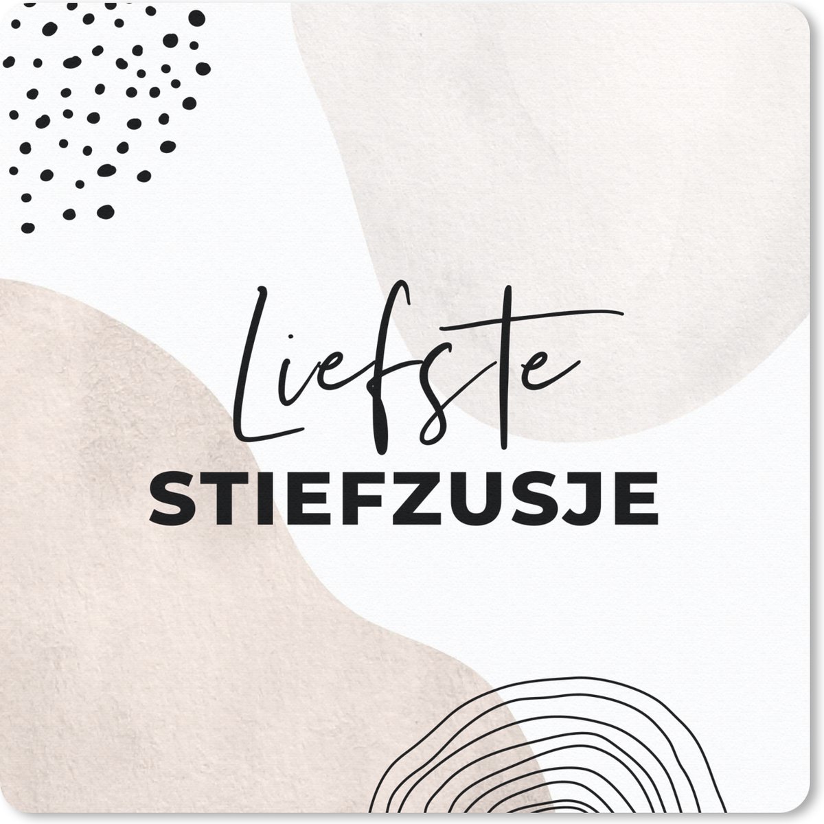 Muismat 20x20 cm - Mousepad 'Liefste stiefzusje' - Spreuken - Quotes - Pastel - Muismatten