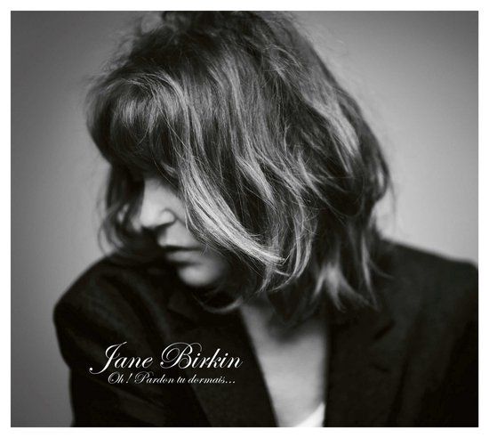 Jane Birkin - Oh! Pardon Tu Dormais... (CD)