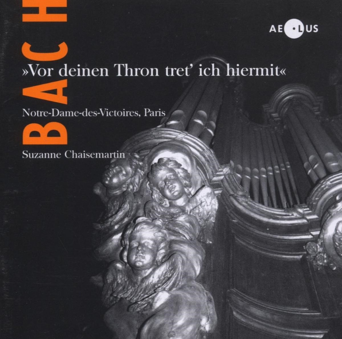 Suzanne Chaisemartin - J.S. Bach: ''Vor Deinen Thron Tret' Ich Hiermit'' (CD)