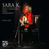 Sara K. - Solo Live (CD)