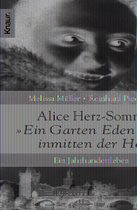 Alice Herz-Sommer - "Ein Garten Eden inmitten der Hölle"