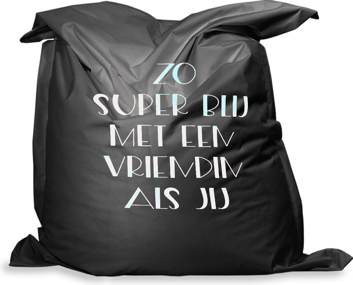 PillowMonkey zitzak - Quotes - Vriendinnen - Vriendschap - Zo super