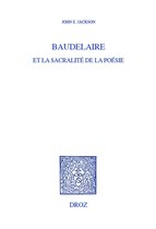 Histoire des Idées et Critique Littéraire - Baudelaire et la sacralité de la poésie