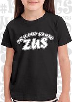IK WORD GROTE ZUS kids t-shirt - Zwart - Maat 104 - Korte mouwen - Ronde hals - Regular Fit - Big sister - Bekendmaking baby - Aankondiging zwangerschap