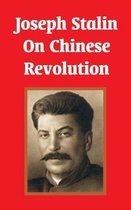 Joseph Stalin On Chinese Revolution