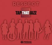 Tap That Jazz - Respect. Sing That Fight (CD)