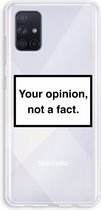Case Company® - Samsung Galaxy A71 hoesje - Your opinion - Soft Cover Telefoonhoesje - Bescherming aan alle Kanten en Schermrand