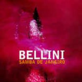 Bellini : Samba de Janeiro CD